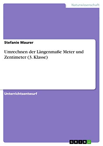 Umrechnen der Längenmaße Meter und Zentimeter (3. Klasse)