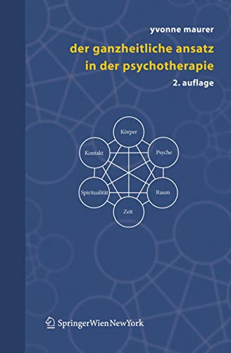 Der ganzheitliche Ansatz in der Psychotherapie von Springer