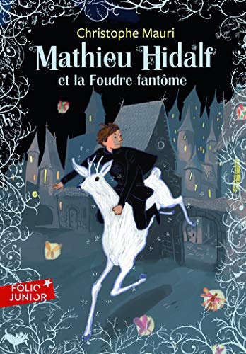 Mathieu Hidalf 2/Mathieu Hidalf et la foudre fantome von GALLIMARD JEUNE