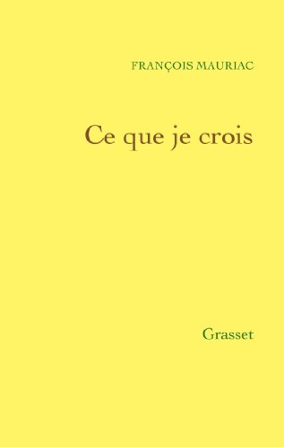 Ce que je crois von GRASSET