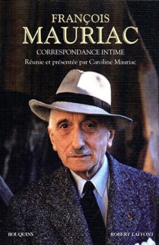 Correspondance intimes 1898-juillet 1970: Correspondance intime 1898 - juillet 1970 Correspondance intimes 1898-juillet 1970: Correspondance intime 1898 - juillet 1970