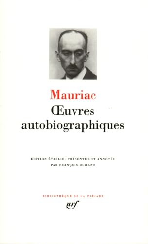 Uvres Autobiographiques (Bibliotheque de la Pleiade, Band 367)