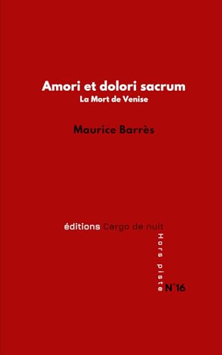 Amori et dolori sacrum: La Mort de Venise von Independently published