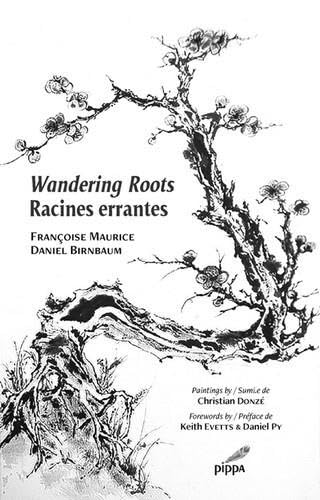 Wandering roots: Racines errantes von Pippa