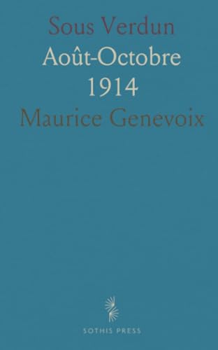 Sous Verdun: Août-Octobre 1914 von Sothis Press