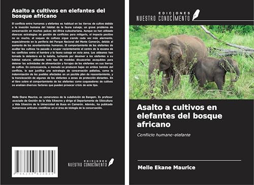 Asalto a cultivos en elefantes del bosque africano: Conflicto humano-elefante von Ediciones Nuestro Conocimiento