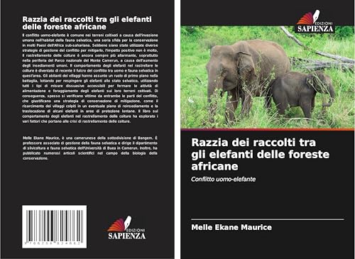 Razzia dei raccolti tra gli elefanti delle foreste africane: Conflitto uomo-elefante von Edizioni Sapienza