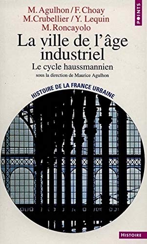 Ville de L'Ge Industriel. Le Cycle Haussmannien(la) (Points Histoire) von CONTEMPOARY FRENCH FICTION