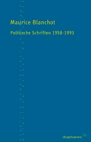 Politische Schriften 1958–1993: Aus d. Französ. übers. u. komment. v. Marcus Coelen (TransPositionen)