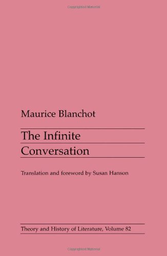 The Infinite Conversation: Volume 82 (Theory & History of Literature)
