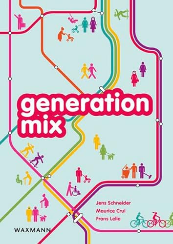 generation mix: Die superdiverse Zukunft unserer Städte und was wir daraus machen von Waxmann Verlag GmbH