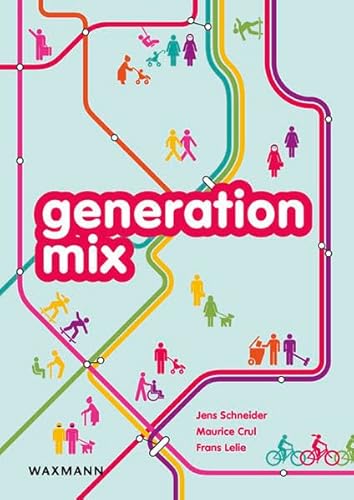 generation mix: Die superdiverse Zukunft unserer Städte und was wir daraus machen von Waxmann Verlag GmbH