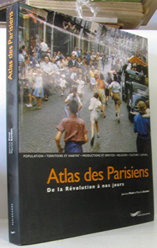 Atlas des parisiens de la révolution à nos jours von PARIGRAMME