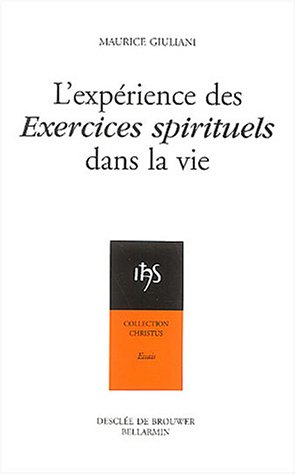 L'expérience des Exercices spirituels dans la vie (Christus) von Desclée de Brouwer