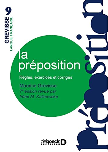 La préposition : Règles, exercices, corrigés von De Boeck Supérieur