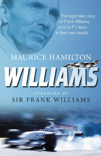 Williams: The legendary story of Frank Williams and his F1 team in their own words von Ebury Press