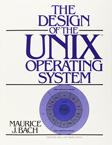 Design of the UNIX Operating System: United States Edition (Prentice Hall Software Series)