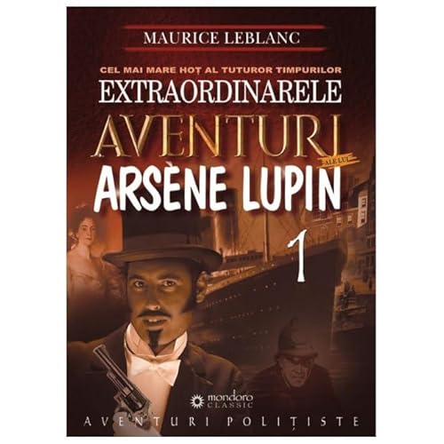 Extraordinarele Aventuri Ale Lui Arsene Lupin von Gramar