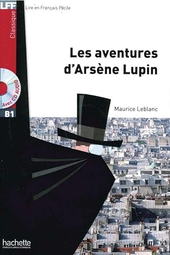 Les aventures d’Arsène Lupin: Lektüre + Audio-Download: Niveau B1 (LFF - Lire en Francais Facile) von Hueber Verlag GmbH