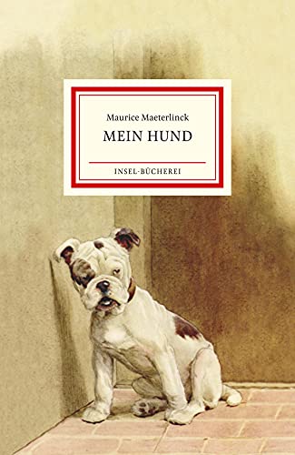 Mein Hund: Kleinformatige Sonderausgabe (Insel-Bücherei) von Insel Verlag
