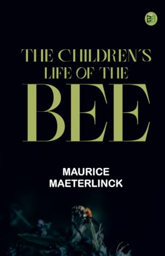 The Children's Life of the Bee von Zinc Read