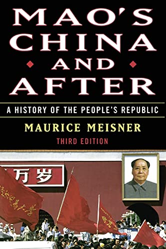 Mao's China and After: A History of the People's Republic, Third Edition