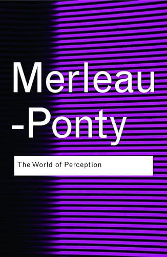 The World of Perception (Routledge Classics (Paperback)) von Routledge