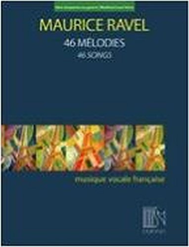 46 Mélodies (Low Voice and Piano)