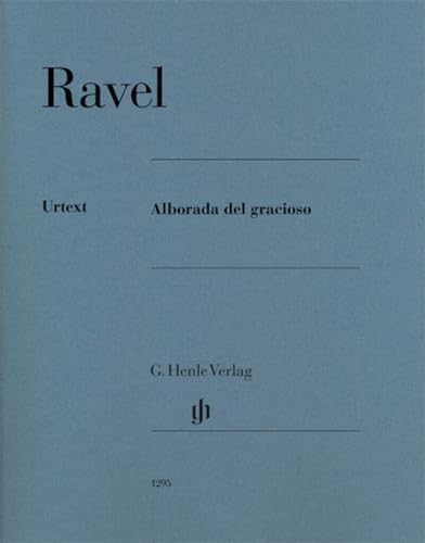 Alborada del gracioso; Klavier: Besetzung: Klavier zu zwei Händen (G. Henle Urtext-Ausgabe)