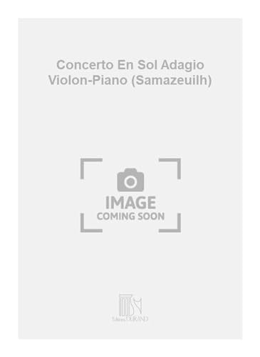 Concerto En Sol Adagio Violon-Piano (Samazeuilh)