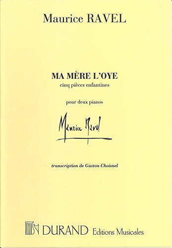 Ma Mere L'Oye 2 Pianos Transcrit Par G.Choisnel