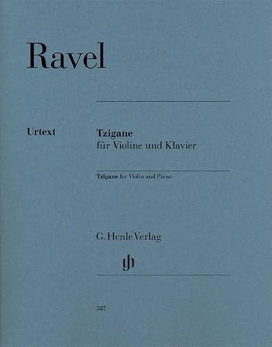 Tzigane für Violine und Klavier: Instrumentation: Violin and Piano (G. Henle Urtext-Ausgabe)