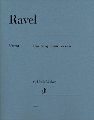 Une barque sur l'océan Klavier 2ms: Besetzung: Klavier zu zwei Händen (G. Henle Urtext-Ausgabe)