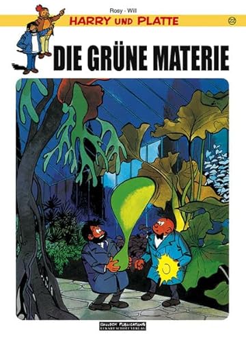 Harry und Platte, Bd.22 : Die grüne Materie