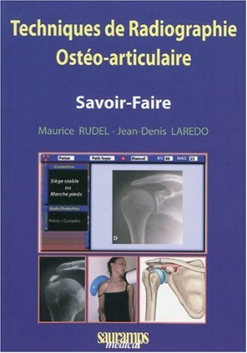 Techniques de radiographie ostéo-articulaire : Savoir-faire von Sauramps Médical