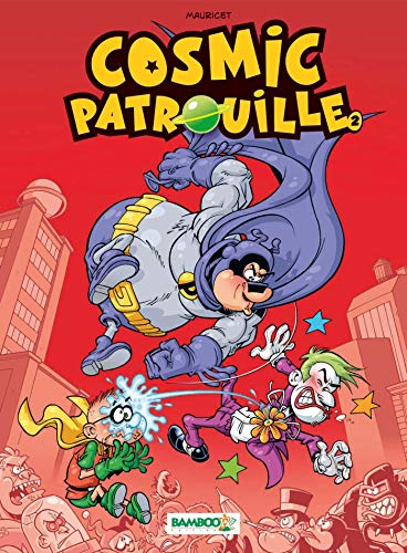 Cosmic Patrouille - tome 02 von BAMBOO
