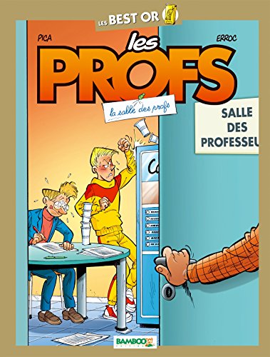 Les Profs - Best Or - Salle des profs von BAMBOO