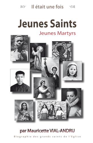 Il était une fois Jeunes Saints, Jeunes Martyrs