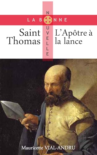 Saint Thomas, l´apôtre à la lance von SAINT JUDE