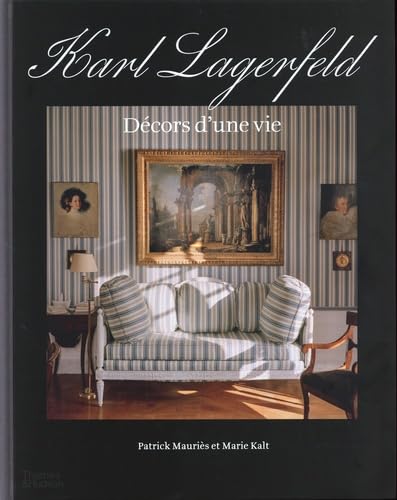 Karl Lagerfeld Décors d´une vie von Thames & Hudson Fr