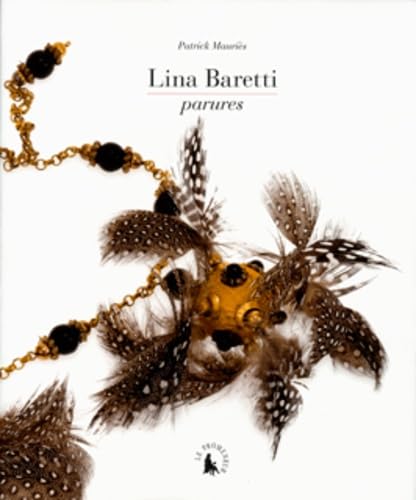 Lina Baretti: Parures