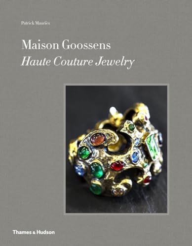 Maison Goossens: Haute Couture Jewelry von Thames & Hudson