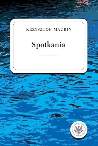 Spotkania Teksty wybrane Tom 3