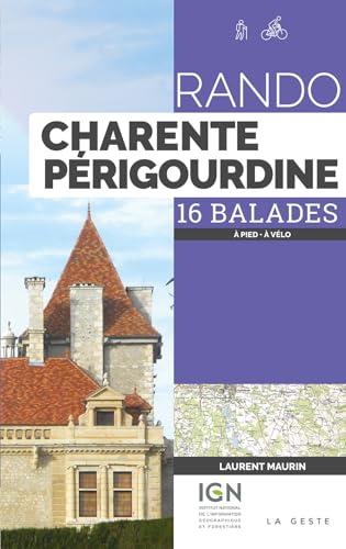 Rando - charente perigourdine (geste): 16 balades (GUIDES) von La Geste Éditions