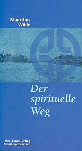 Der spirituelle Weg. Die Entwicklung des Benedikt von Nursia. Münsterschwarzacher Kleinschriften Band 130