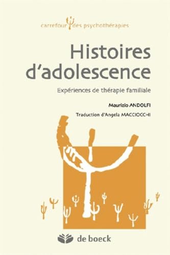 Histoires d'adolescence: Expériences de thérapie familiale von De Boeck Supérieur