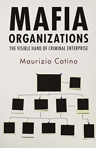 Mafia Organizations: The Visible Hand of Criminal Enterprise von Cambridge University Press
