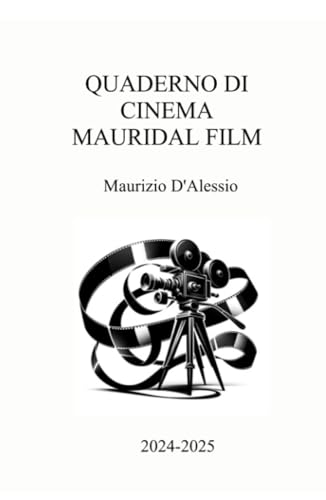 Quaderno cinema Mauridal Film Quaderno cinema Mauridal Film von ilmiolibro self publishing