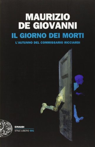 Il giorno dei morti. L'autunno del commissario Ricciardi (Einaudi. Stile libero big) von Einaudi