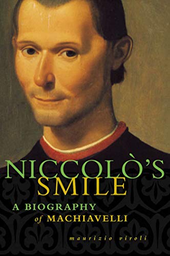 NICCOLOS SMILE P: A Biography of Machiavelli von Hill & Wang